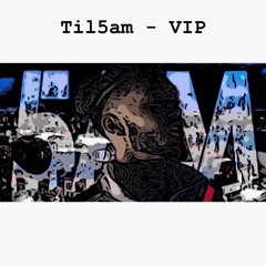 Til5am - Vip