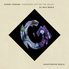 Sonny Fodera - Everybody Get on the Decks (DJ Mes Re-Rub)