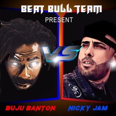 Buju Banton Vs Nicky Jam - Champion (Beat Bull Team Mashup)