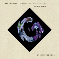 Sonny Fodera - Everybody Get on the Decks (DJ Mes Re-Rub)