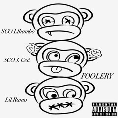 Foolery ft. lil Ramo
