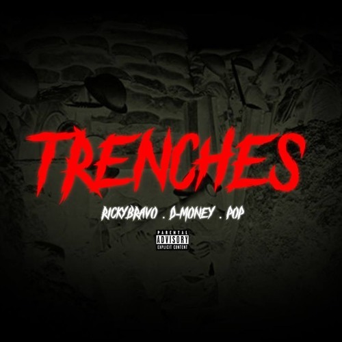 D-Money - Trenches ft. Pop & RickyBravo