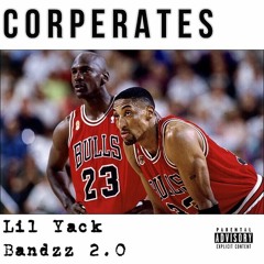 Corperates (ft. Bandzz 2.0)