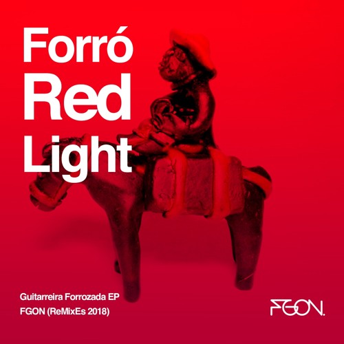 Forro Red Light - Guitarreira Forrozada (Acid Uecla Fgon-Rmx  2018)