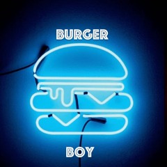 Burger Boy (Original Mix)