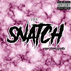 SNATCH (prod. Trippy Socrates)