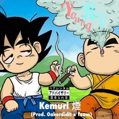Kemuri煙 (Prod. Oakerdidit x Toom)