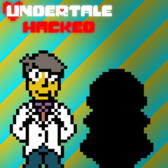 Undertale Hacked - Hey shouldn't you be in school?