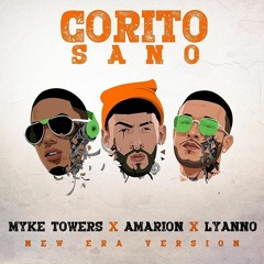 Amarion X Lyanno X Myke Towers - Corito Sano (New Era Version)