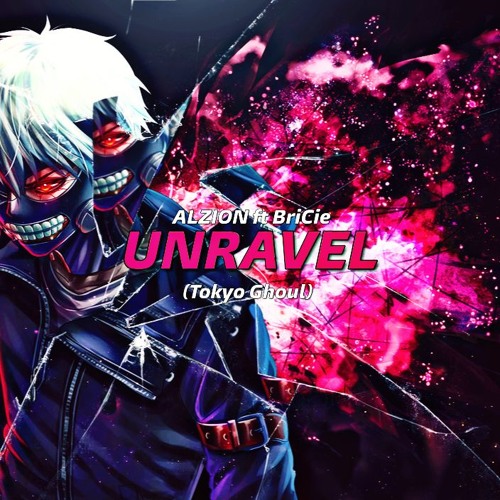 tokyo ghoul unravel soundcloud tokyo ghoul unravel soundcloud