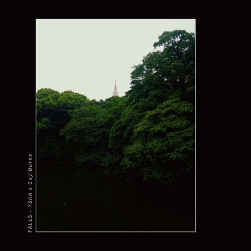Falls - YSKA x Guy Burns