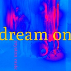Dream On