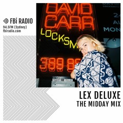 The Midday Mix - Lex Deluxe (Aug '18)