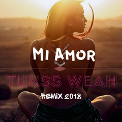 "Mi Amor" - SOUF - Tukss Weah Remix - 2018