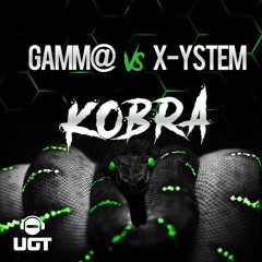 Gamm@ vs X-ystem : Kobra (UndergroundTekno)