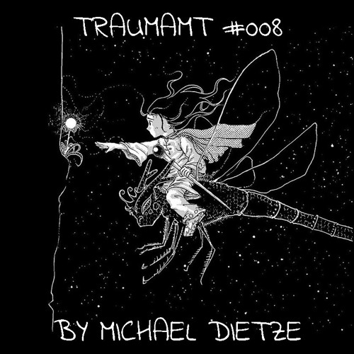 Traumamt #008 // Mixed by Michael Dietze // 07.07.2017