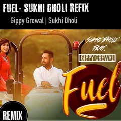 Fuel - Sukhi Dholi Edit Feat Gippy Grewal