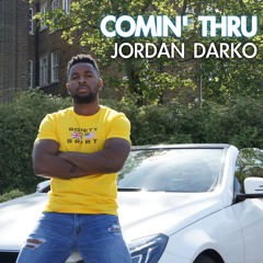 Comin' Thru (Prod. Jordan Darko)