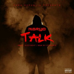 Mbryo - Talk _ Prod. By Kizzybeat
