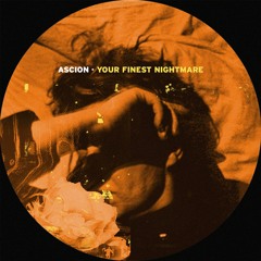 Ascion - Your Finest Nightmare - OAKS09