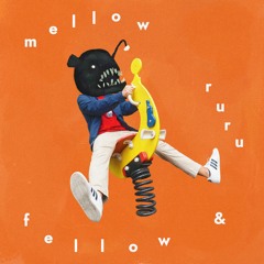 Mellow Fellow & Ruru - It's Okay To Dream
