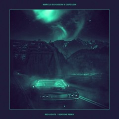 Marcus Schossow x Cape Lion - Red Lights (Beatone NEW RETRO remix)
