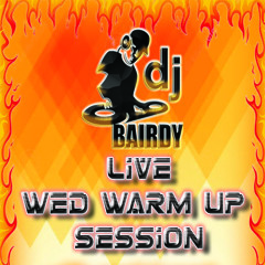 Live Wed Warm-Up Session: 22-08-18