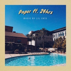 Paper (Feat. 24hrs)