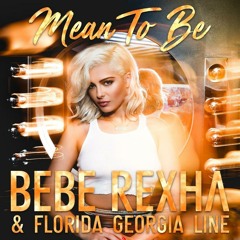 Bebe Rexha - Meant to Be  Ft. Florida Georgia Line [REMIX]
