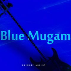 Blue - Mugam