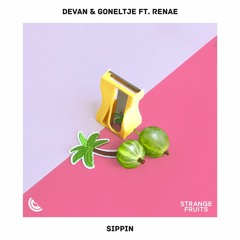 Devan & GoNeltje - Sippin (ft. Renae)🍉