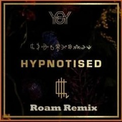 Years & Years - Hypnotised (Roam Remix)