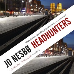 Audiobook voorbeeld - Uit Headhunters van Jo Nesbo - De Kandidaat