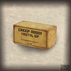 Creep N00M - Trotyl EP - TAUDIO016
