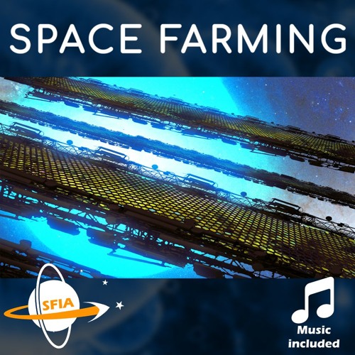 Space Farming