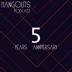 Hangouts 5 Years Anniversary Podcast by Alin Dragan