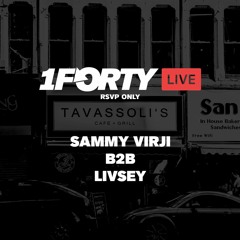 1Forty Live #1: Sammy Virji b2b Livsey