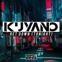 Kuyano - Get Down (Tonight) (Original Mix) [Out Now]