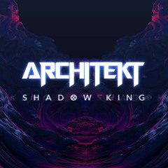 Architekt - Shadow King