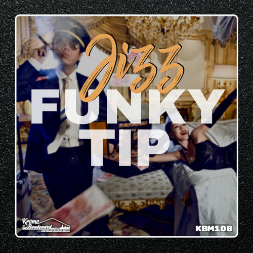 Premiere: JIZZ - Funky Tip