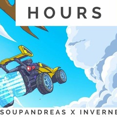 Hours By ​Soupandreas & Inverness From Rocket League