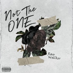 Not The One (Prod. Kidynamic Productions)