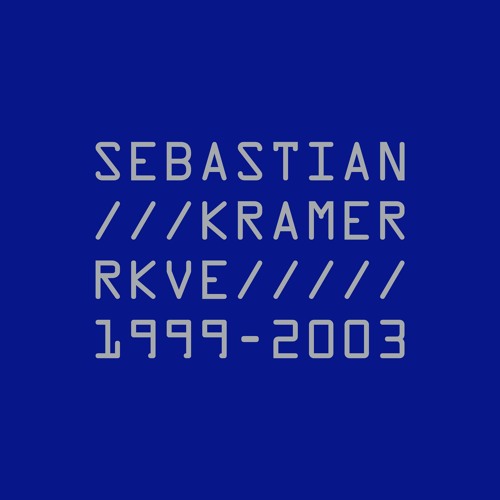 MORD054 - Sebastian Kramer - RKVE 1999 - 2003 [Previews]