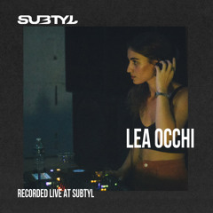 Lea Occhi - Recorded live at subtyl x concrete