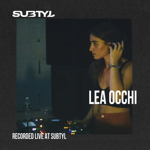 Lea Occhi - Recorded live at subtyl x concrete