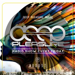 DEEP PLEASURE 08 24 2018 - ALFONSO MUCHACHO [UK] | SAHAR Z [ISR]