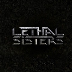 Lethal Sisters | www.PeterWhitePromotions.com/lethal-sisters