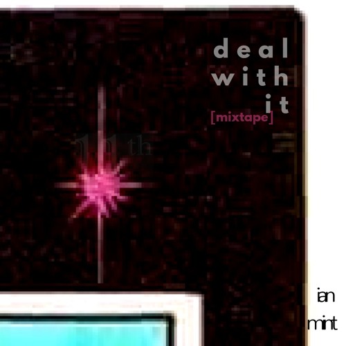 Deal With It [mixtape]