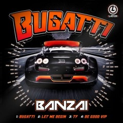 BANZAI  - LET ME BEGIN