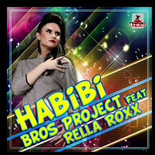 Bros Project Feat. Rella Roxx - Habibi (Stephan F Remix Edit)